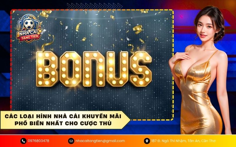 Các loại hình nhà cái khuyến mãi phổ biến nhất cho cược thủ