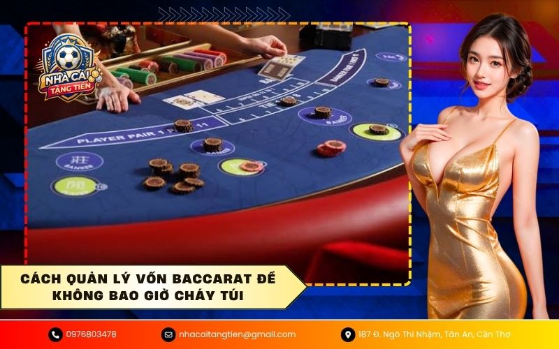 Cách quản lý vốn baccarat để không bao giờ cháy túi