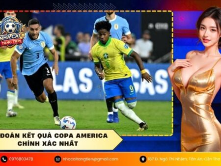Dự đoán kết quả Copa America chính xác nhất