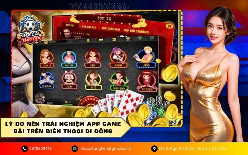 Lý do nên trải nghiệm app game bài trên điện thoại di động