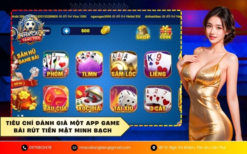 Tiêu chí đánh giá một app game bài rút tiền mặt minh bạch