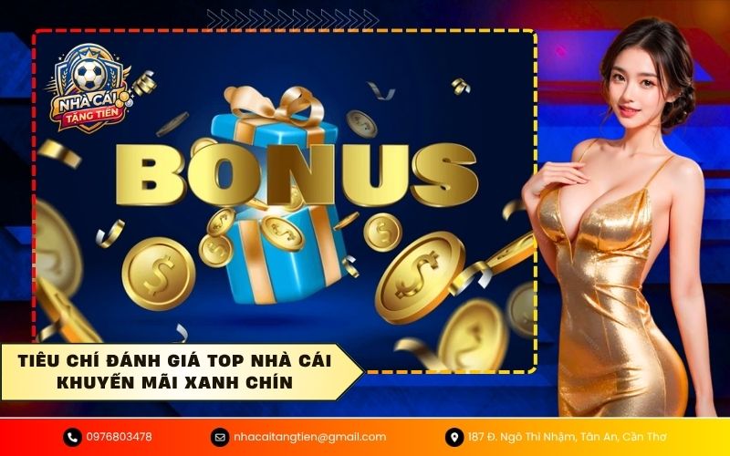 Tiêu chí đánh giá top nhà cái khuyến mãi xanh chín
