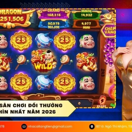 Đánh giá sân chơi đổi thưởng xanh chín nhất năm 2026